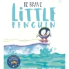 Be Brave Little Penguin (Paper Back)