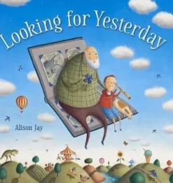 Looking for Yesterday (Hard Back)