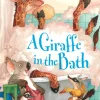 A Giraffe in the Bath (Paper Back)