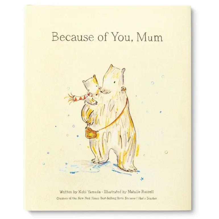Because Of You, Mum (Hard Back)