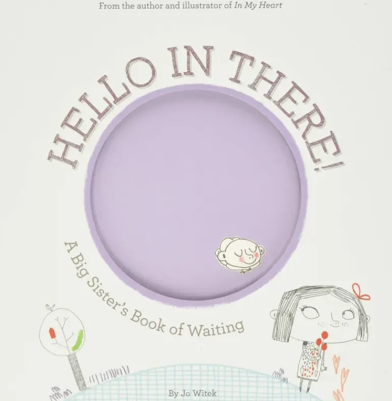 Hello in There! A Big Sisters Book of Waiting (Hard Back)