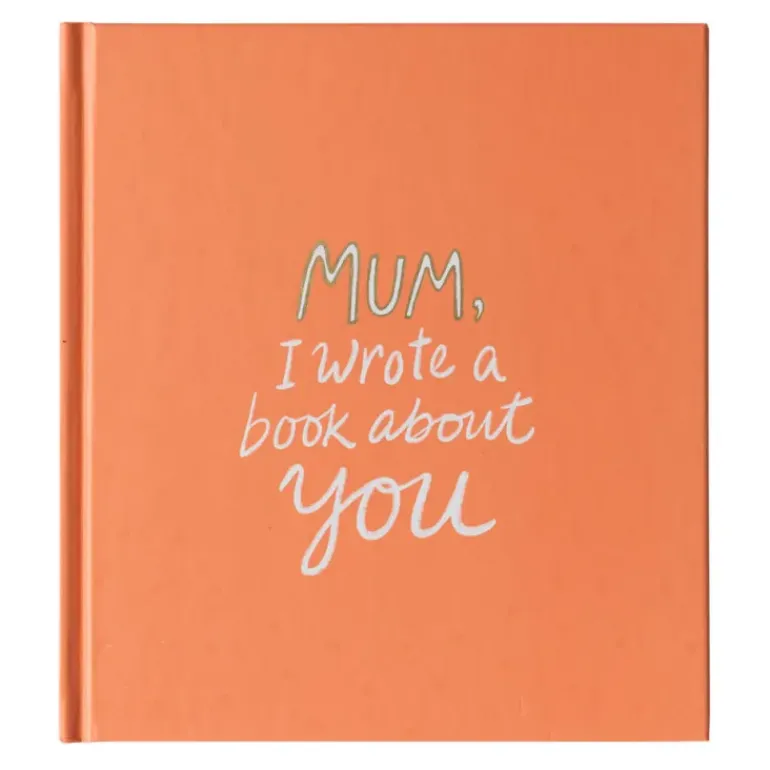 Mum, I Wrote A Book About You (Hard Back)