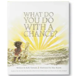 What Do You Do With A Chance (Hard Back)